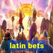 latin bets